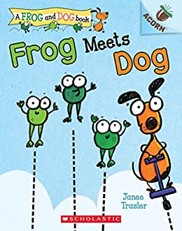 Frog Meets Dog: An Acorn Book (Frog and Dog)