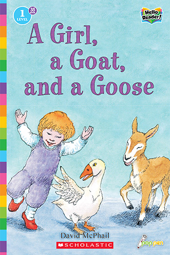 35: A Girl, a Goat, and a Goose (Hello Reader! Lvl. 1)