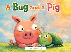 A Bug and a Pig