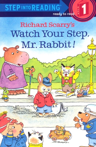SIR(Step1): Richard Scarry's Watch Your Step, Mr. Rabbit!