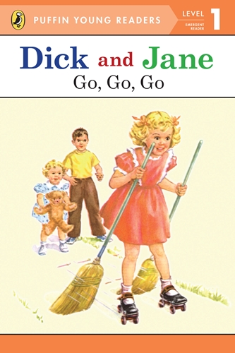 PYR(Lvl.1): Dick and Jane: Go, Go, Go 