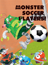 Monster Soccer Players!