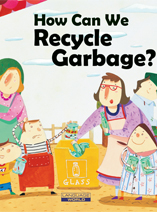 How Can We Recycle Garbage?