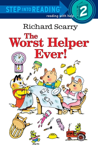 SIR(Step2): Richard Scarry The Worst Helper Ever!
