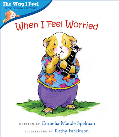Albert Whitman: When I Feel Worried