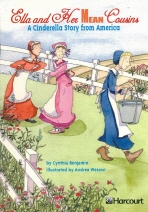 Ella and Her Mean Cousins: A Cinderella Story from America