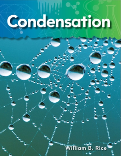 1-7) Basics of Matter: Condensation (TCM-Science Readers)