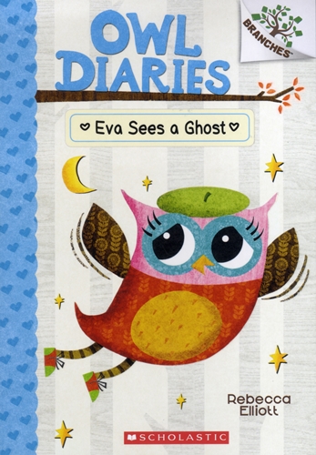 Owl Diaries #2: Eva Sees a Ghost 