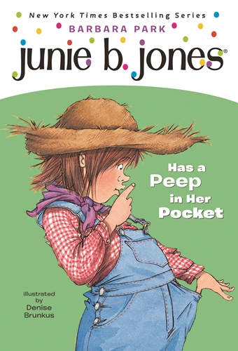 Junie B. #15: Has a Peep in Her Pocket