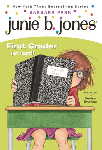 Junie B. #18: First Grader (at last!)