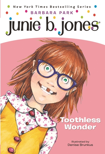 Junie B. #20: First Grader: Toothless Wonder