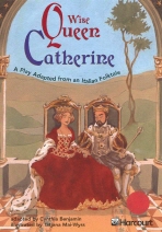 Wise Queen Catherine: A Play