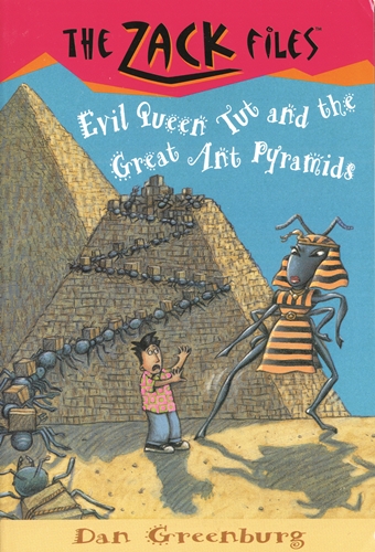 #16: Evil Queen Tut and the Great Ant Pyramids (The Zack Files)