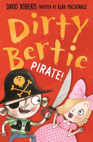 Dirty Bertie: PIRATE!