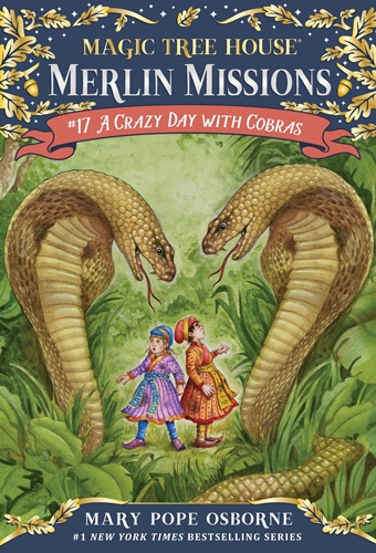 #17: A Crazy Day with Cobras (Magic Tree House Merlin Mission)