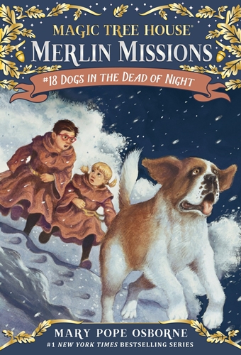 #18: Dogs in the Dead of Night (Magic Tree House Merlin Mission)
