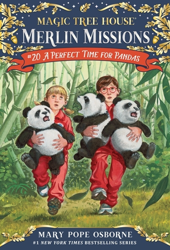 #20: A Perfect Time for Pandas (Magic Tree House Merlin Mission)