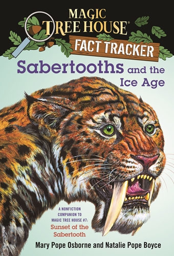 #12) Sabertooths and the Ice (Magic Tree House FACT TRACKER)  