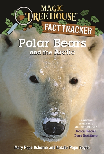 #16) Polar Bears and the Arctic (Magic Tree House FACT TRACKER)  