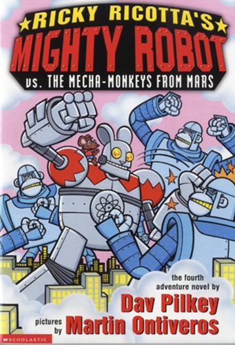 #4 Ricky Ricotta's Mighty Robot vs. The Mecha-Monkeys From Mars