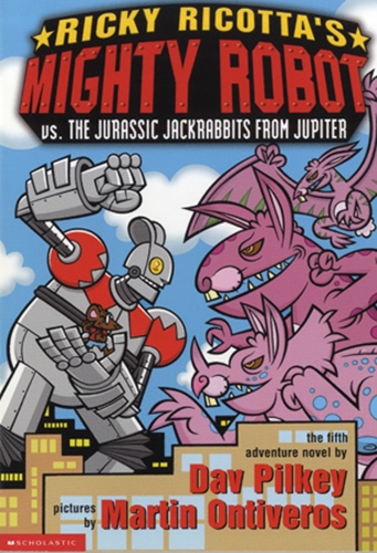 #5 Ricky Ricotta's Mighty Robot Vs. The Jurassic Jackrabbits From Jupiter