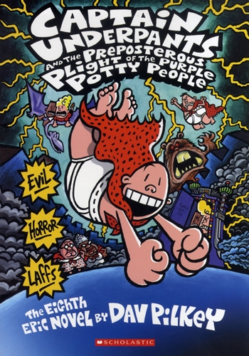 #8 Captain Underpants And The Preposterous Plight Of The Purple Potty People