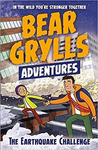 A Bear Grylls Adventure 6: The Earthquake Challenge 
