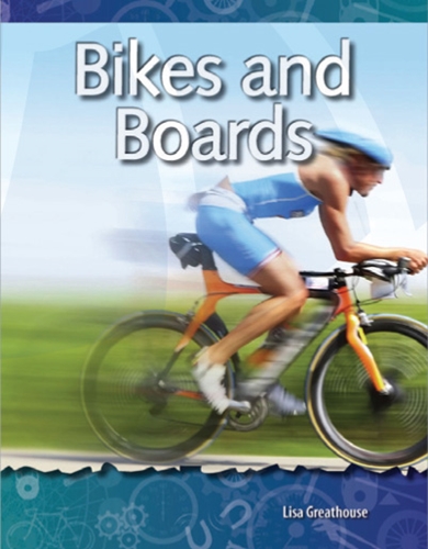 4-5) Forces and Motion: Bikes and Boards (TCM-Science Readers)