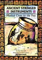 Ancient Stringed Instruments: Musical Clues to the Past