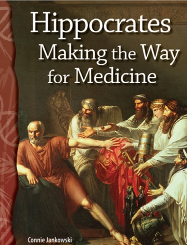 5-10) Life Science: Hippocrates Making the Way for Medicine (TCM-Science Readers)