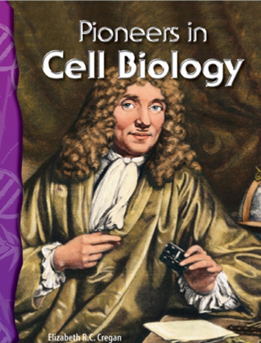 5-11) Life Science: Pioneers in Cell Biology (TCM-Science Readers)