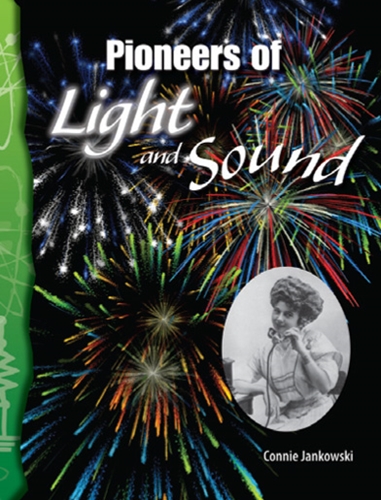 5-21) Physical Science: Pioneers of Light and Sound (TCM-Science Readers)