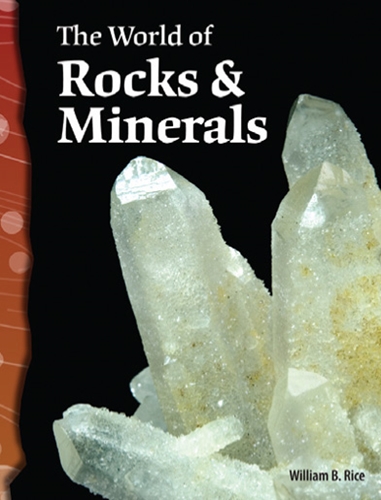 6-3: Earth and Space: The World of Rocks and Minerals (TCM-Science Readers)