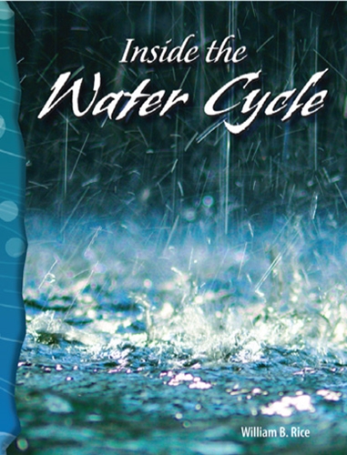 6-4: Earth and Space: Inside the Water Cycle (TCM-Science Readers)