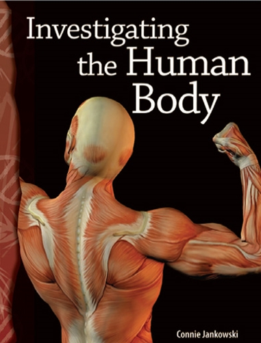 6-14: Life Science: Investigating the Human Body (TCM-Science Readers)