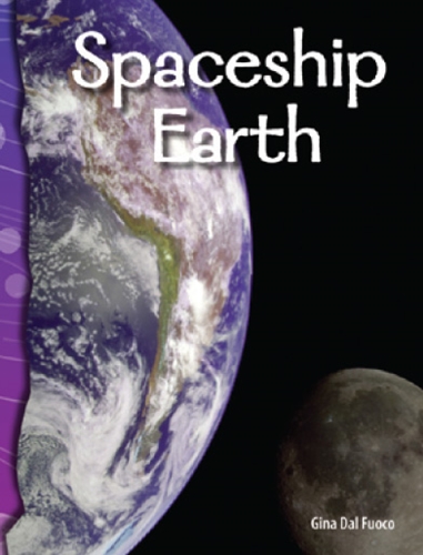 6-16: Earth and Space: Spaceship Earth (TCM-Science Readers)